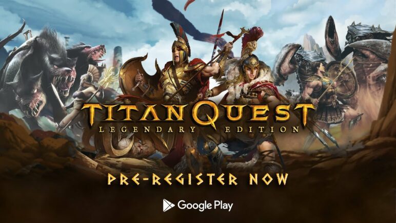 Titan Quest: Legendary Edition // Pre-Register on Android